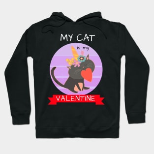 My Cat Is My Valentine Hoodie